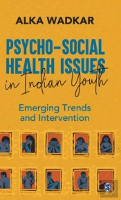 Psycho-Social Health Issues In Indian Youth