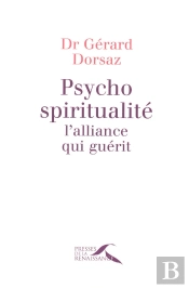 Psycho-Spiritualité, L'Alliance Qui Guérit