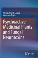 Psychoactive Medicinal Plants And Fungal Neurotoxins