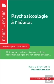 Psychoalcoologie À L'Hôpital ; 10 Fiches Pour Comprendre