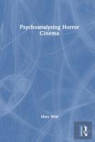 Psychoanalysing Horror Cinema