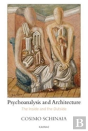 Psychoanalysis And Architecture