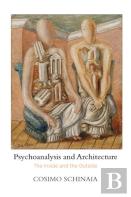 Psychoanalysis And Architecture