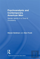 Psychoanalysis And Contemporary American Men