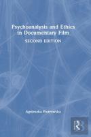 Psychoanalysis And Ethics In Documentary Film