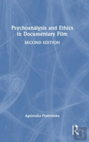 Psychoanalysis And Ethics In Documentary Film