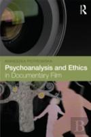 Psychoanalysis And Ethics In Documentary Film