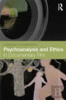 Psychoanalysis And Ethics In Documentary Film
