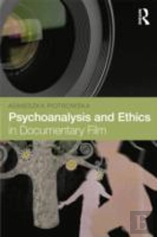 Psychoanalysis And Ethics In Documentary Film