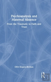 Psychoanalysis And Maternal Absence