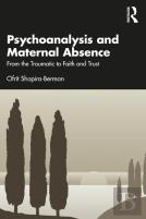 Psychoanalysis And Maternal Absence