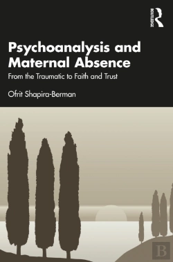 Bertrand.pt - Psychoanalysis And Maternal Absence