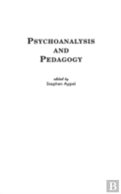 Bertrand.pt - Psychoanalysis And Pedagogy