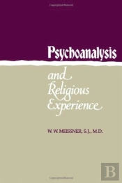 Psychoanalysis And Religious Experience