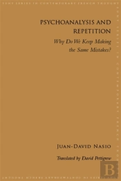 Psychoanalysis And Repetition