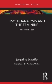 Psychoanalysis And The Feminine