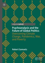 Psychoanalysis And The Future Of Global Politics