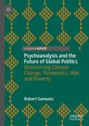 Psychoanalysis And The Future Of Global Politics