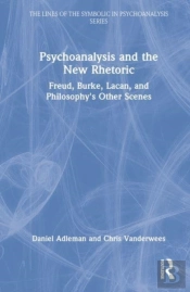 Psychoanalysis And The New Rhetoric