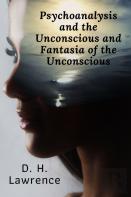 Psychoanalysis And The Unconscious And Fantasia Of The Unconscious
