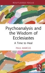 Psychoanalysis And The Wisdom Of Ecclesiastes