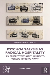 Psychoanalysis As Radical Hospitality