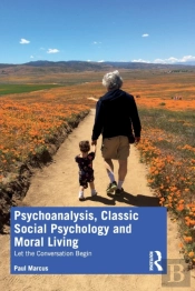 Psychoanalysis, Classic Social Psychology And Moral Living