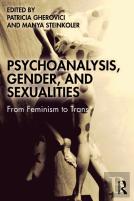 Psychoanalysis, Gender, And Sexualities