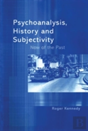 Psychoanalysis, History And Subjectivity