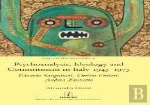 Psychoanalysis, Ideology And Commitment In Italy 1945-1975