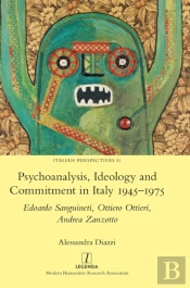 Psychoanalysis, Ideology And Commitment In Italy 1945-1975
