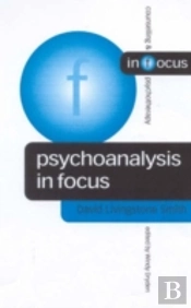 Psychoanalysis In Focus