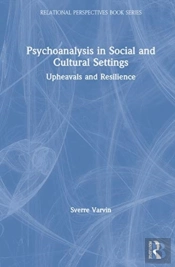 Psychoanalysis In Social And Cultural Settings