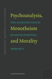 Psychoanalysis, Monotheism And Morality