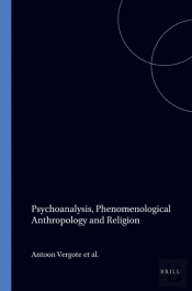 Psychoanalysis, Phenomenological Anthropology And Religion