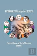 Psychoanalysis Through The Life Cycle
