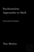 Psychoanalytic Approaches To Myth