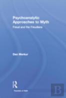 Psychoanalytic Approaches To Myth