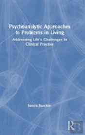 Psychoanalytic Approaches To Problems In Living