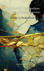 Psychoanalytic Conversations With States Of Spirit Possession
