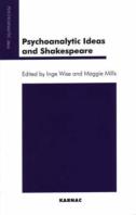 Psychoanalytic Ideas And Shakespeare