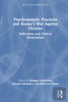 Psychoanalytic Practices And Russia'S War Against Ukraine