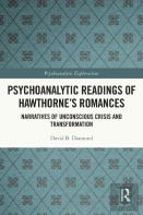 Psychoanalytic Readings Of Hawthorneâ€™S Romances