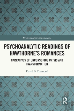Bertrand.pt - Psychoanalytic Readings Of Hawthorneâ€™S Romances