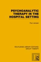 Psychoanalytic Therapy In The Hospital Setting