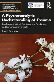 Psychoanalytic Understanding Of Trauma