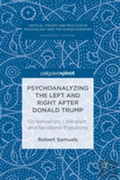 Psychoanalyzing The Left And Right After Donald Trump