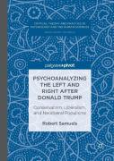 Psychoanalyzing The Left And Right After Donald Trump