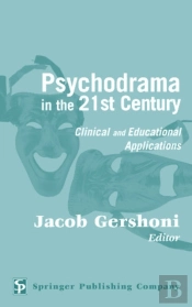 Psychodrama In The 21st Century