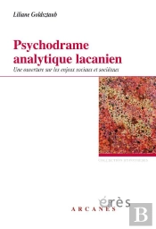 Psychodrame Analytique Lacanien : Une Ouverture Sur Les Enjeux Sociaux Et Sociétaux